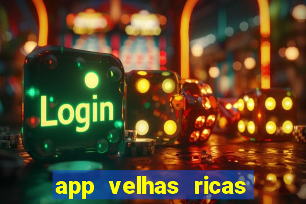 app velhas ricas do pix